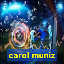 carol muniz